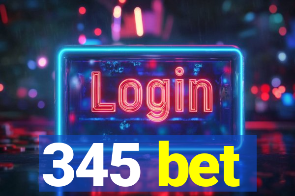 345 bet
